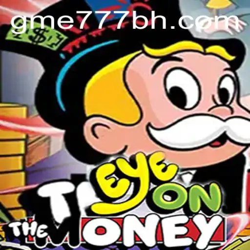 EyeOnTheMoney: A Deep Dive into the Exciting World of GME777.COM