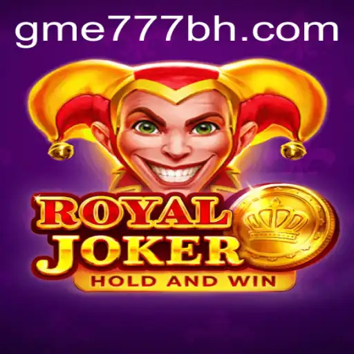 Discover the Thrilling World of RoyalJoker: A Comprehensive Guide to GME777.COM