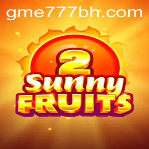 Exploring SunnyFruits2: An Entertaining Adventure by GME777.COM