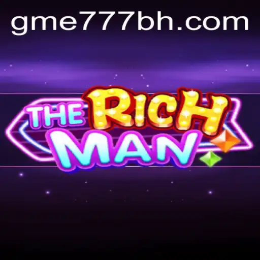Unveiling TheRichMan: Experience the Thrills of GME777.COM